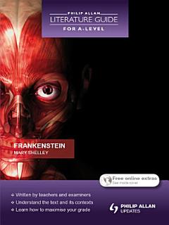 Philip Allan Literature Guide (for A-Level): Frankenstein