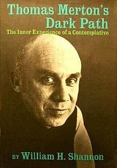 Thomas Merton\'s Dark Path