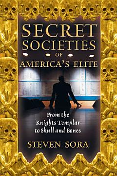 Secret Societies of America\'s Elite