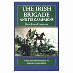 The Irish Brigade and Its Campaigns