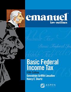 Emanuel Law Outlines for Basic Federal Income Tax