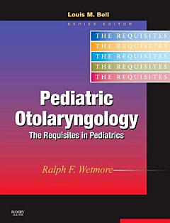 Pediatric Otolaryngology E-Book