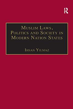 Muslim Laws, Politics and Society in Modern Nation States