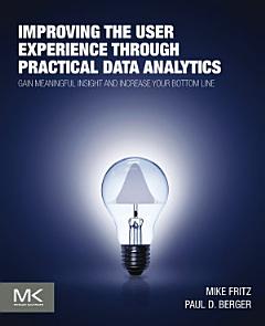 Improving the User Experience through Practical Data Analytics