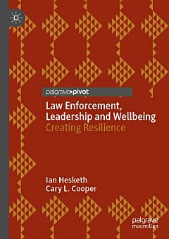 Law Enforcement, Leadership and Wellbeing