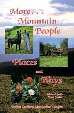 More Mountain People, Places and Ways