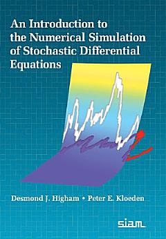 An Introduction to the Numerical Simulation of Stochastic Diﬀerential Equations