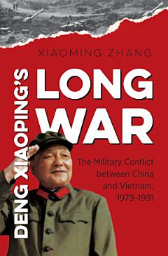 Deng Xiaoping\'s Long War