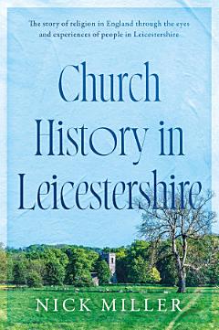 Church History in Leicestershire