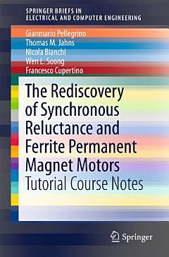 The Rediscovery of Synchronous Reluctance and Ferrite Permanent Magnet Motors