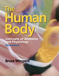 The Human Body: Concepts of Anatomy and Physiology