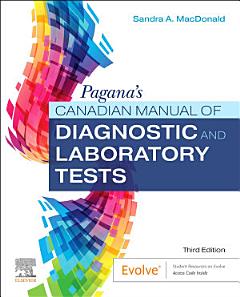 Pagana\'s Canadian Manual of Diagnostic and Laboratory Tests - E-Book