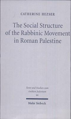 The Social Structure of the Rabbinic Movement in Roman Palestine