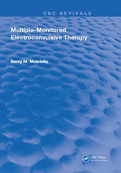 Multiple-Monitored Electroconvulsive Therapy