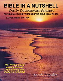 Bible in a Nutshell, Daily Devotional Version (Large Print Edition)