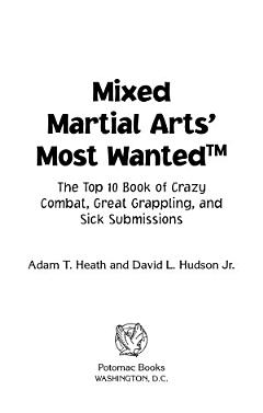 Mixed Martial Arts\' Most Wanted