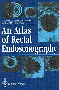 An Atlas of Rectal Endosonography