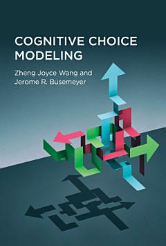 Cognitive Choice Modeling