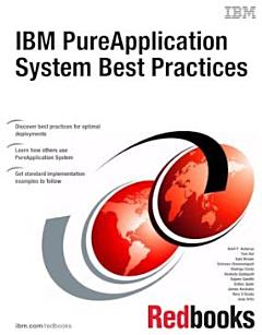 IBM PureApplication System Best Practices