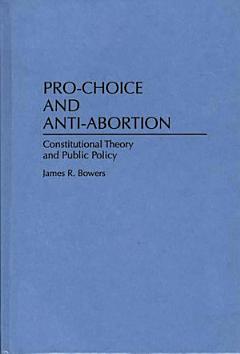 Pro-Choice and Anti-Abortion