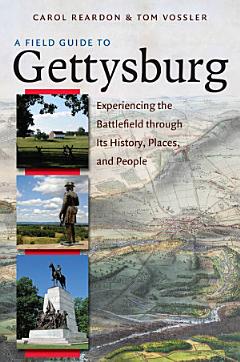 A Field Guide to Gettysburg