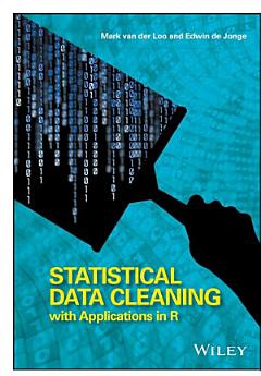 Statistical Data Cleaning with Applications in R