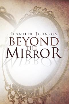 Beyond the Mirror