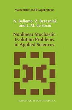 Nonlinear Stochastic Evolution Problems in Applied Sciences