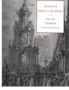 Venetian Prints and Books in the Age of Tiepolo