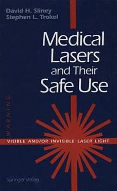 Medical Lasers and Their Safe Use