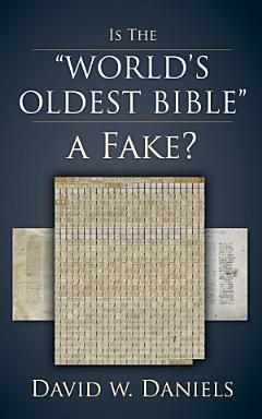 Is The "World\'s Oldest Bible" A Fake?