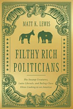 Filthy Rich Politicians