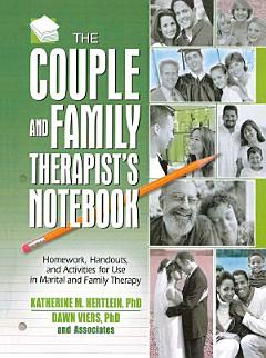 The Couple and Family Therapist\'s Notebook