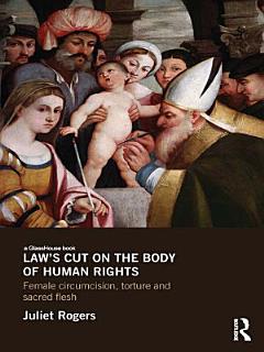 Law\'s Cut on the Body of Human Rights