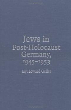 Jews in Post-Holocaust Germany, 1945-1953