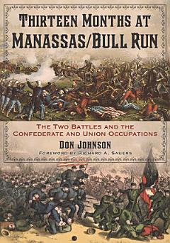 Thirteen Months at Manassas/Bull Run