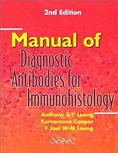 Manual of Diagnostic Antibodies for Immunohistology