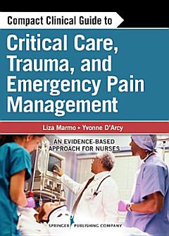 Compact Clinical Guide to Critical Care, Trauma, and Emergency Pain Management