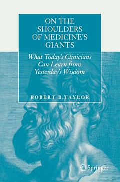 On the Shoulders of Medicine\'s Giants