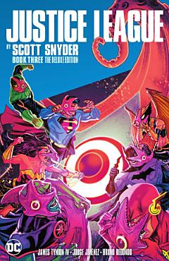 Justice League by Scott Snyder Deluxe Edition Book Three