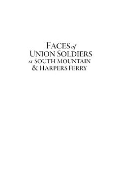 Faces of Union Soldiers at South Mountain and Harpers Ferry