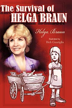 The Survival of Helga Braun