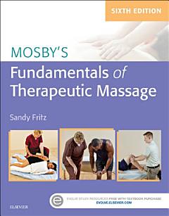 Mosby\'s Fundamentals of Therapeutic Massage - E-Book