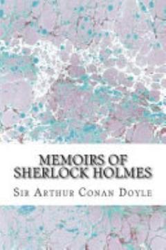 Memoirs Of Sherlock Holmes