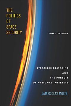 The Politics of Space Security