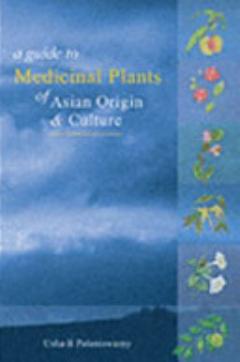 Medicinal Plants of Asian Origin and Culture