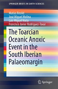 The Toarcian Oceanic Anoxic Event in the South Iberian Palaeomargin