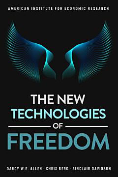 The New Technologies of Freedom