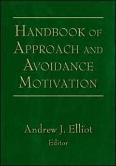 Handbook of Approach and Avoidance Motivation