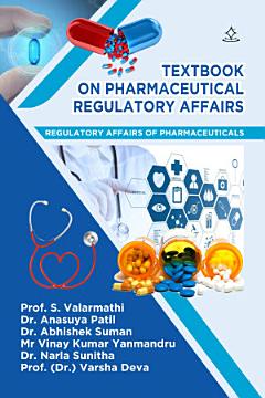 TEXTBOOK ON PHARMACEUTICAL REGULATORY AFFAIRS